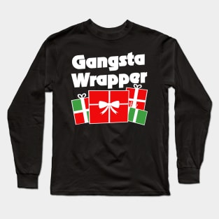 Gangsta Wrapper Christmas humor Long Sleeve T-Shirt